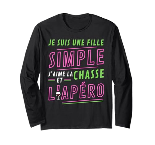 Je Suis Une Fille Simple J'aime La Chasse et L'Apero Cadeau ����T�V���c
