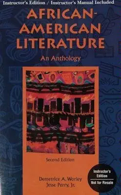 African American Literature Anthology Demetrice Worley