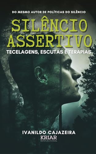 Silêncio assertivo: Tecelagens, escutas e terapias