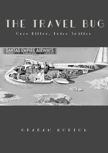 The Travel Bug: Once bitten, twice smitten