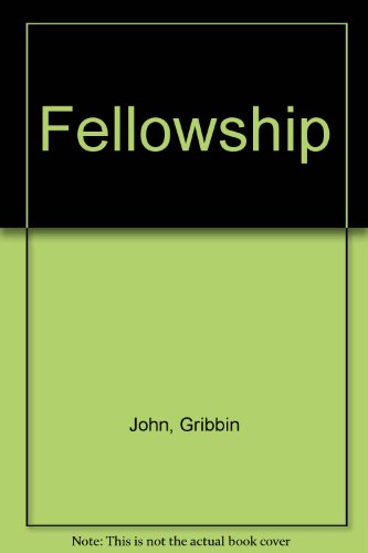 The Fellowship: The Story of a Revolution 0713999101 Book Cover