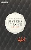  Violet - So hot: Sisters in Love - Roman (Fowler Sisters (Sisters in Love), Band 1)