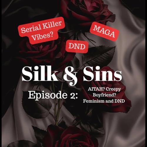 Episode 2: AITAH? Creepy Boyfriend? Feminism and DnD.