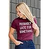 Probably-Late-for-Something-Shirt-Women-Late-Tee-with-Funny-Sayings-Casual-Short-Sleeve-Tee-Top Probably Late for Something Shirt Women Late Tee with Funny Sayings Casual Short Sleeve Tee Top (Mulberry, XL)