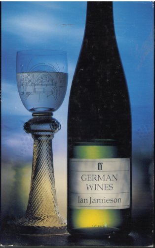 German Wines (Faber Books on Wine) 0571141544 Book Cover