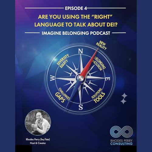 Are You Using the Right Language to Talk About DEI? cover art