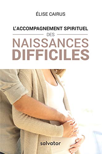L'accompagnement spirituel de la naissance