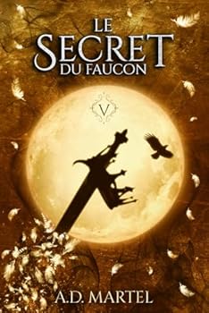 Le Secret du Faucon - Tome 5 - Book #5 of the Le Secret du Faucon