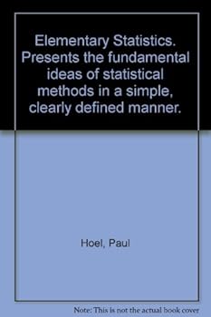 Unknown Binding Elementary Statistics. Presents the fundamental ideas of statistical methods in a simple, clearly defined manner. Book