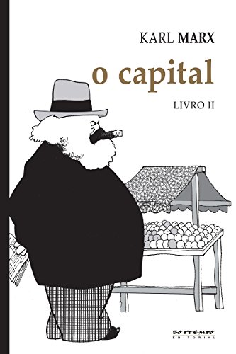 O Capital - Livro 2: Crítica da economia política. Livro 2: O processo de circulação do capital (Coleção Marx e Engels) - Marx, Karl