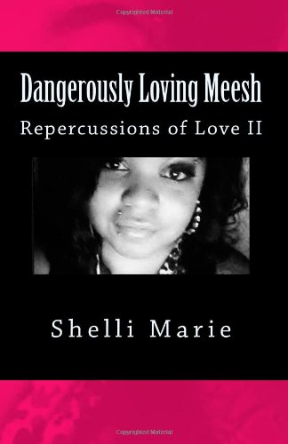 Dangerously Loving Meesh (Repercussions of Love) book cover