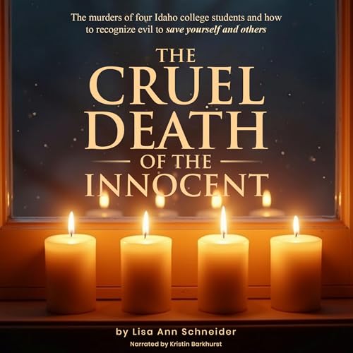 The Cruel Death of the Innocent by Lisa Ann Schneider episode artwork