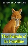 The Fables of La Fontaine (English Edition)
