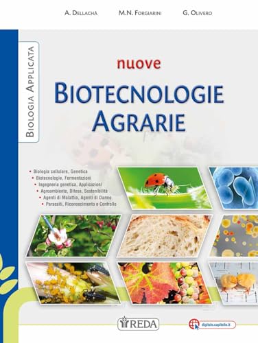 Nuove biotecnologie agrarie. Biologia applicata e agroambiente. Per gli Ist. tecnici agrari. Con e-book. Con espansione online
