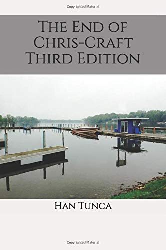 The End of Chris-Craft: Third Edition