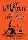 Spanish Gypsy Witch® Cartas De La Adivinación (Spanish Edition)