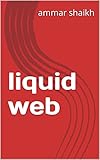 liquid web (English Edition)