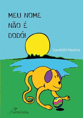 Meu nome não é Dodói: