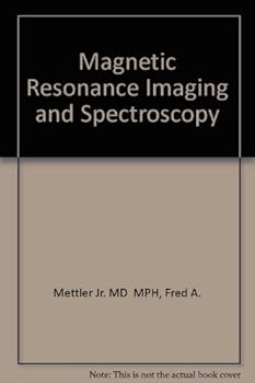 Hardcover Magnetic Resonance Imaging and Spectroscopy Book