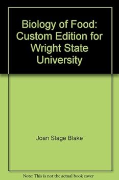 Biology of Food: Custom Edition for Wright State University