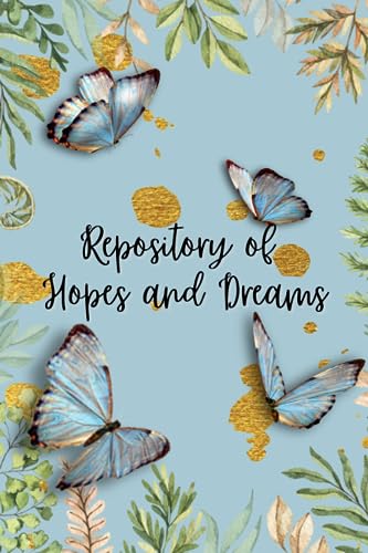 Repository of Hopes and Dreams: My Journal