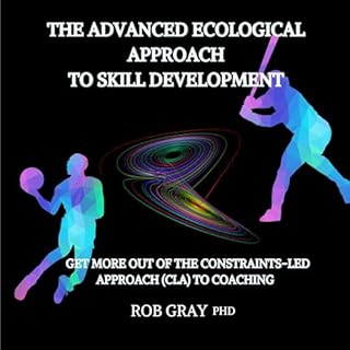 The Advanced Ecological Approach to Skill Development cover art