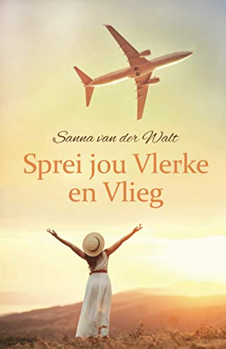 Sprei jou Vlerke en Vlieg (Afrikaans Edition)