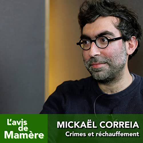 『#15. Mickaël Correia : crimes et réchauffement.』のカバーアート