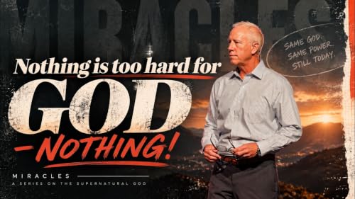 Miracles Part 3: Nothing Is Too Hard for God | Pastor Sherwood Lancaster | Highest Praise Church