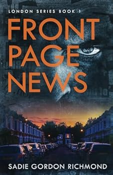 Front Page News (London Series) - Book #1 of the London