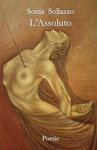 Sonia Sollazzo L'Assoluto Poesie