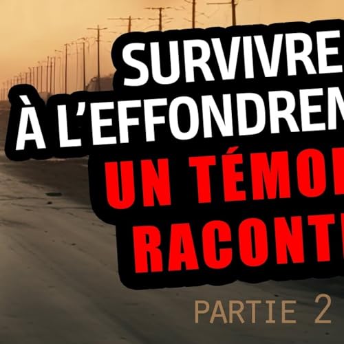 Survivre &agrave; l'effondrement : Argentine &eacute;pisode 2
