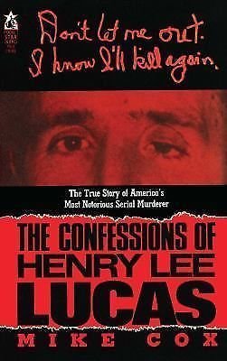 The Confessions of Henry Lee Lucas B017JHFICQ Book Cover