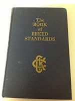 The Book of Breed Standards, Corrected to July 1, 1962 B002ND1UGK Book Cover