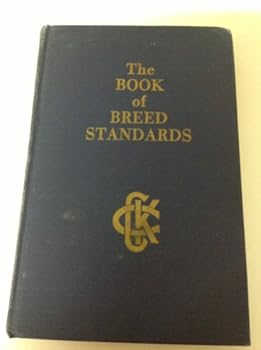Hardcover The Book of Breed Standards, Corrected to July 1, 1962 Book