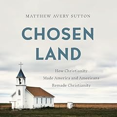 Chosen Land Audiolibro Por Matthew Avery Sutton arte de portada