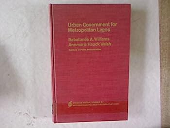 Hardcover Urban Government for Metropolitan Lagos [Unknown] Book
