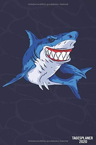 Tagesplaner 2020: DIN A5 Kalender 2020 1 Tag = 1 Seite mit großem Tagesplaner und großartiger Übersicht. Monatsübersicht, Erinnerung und Notizen in ... Hai Design Cover (German Edition)