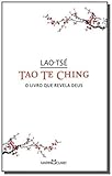 Tao Te Ching. O Livro que Revela Deus - Volume 136 (Em Portuguese do Brasil)