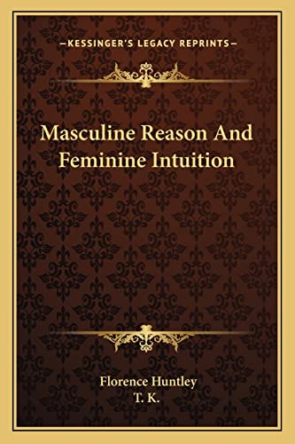 Masculine Reason And Feminine Intuition