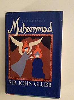 The Life and Times of Muhammad