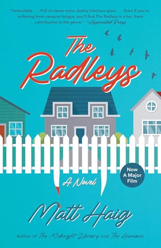 The Radleys: A Novel