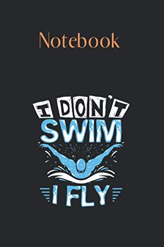 Notebook: Butterfly Swim Gift For Butterfly Swimmer Or Scuba Diver Lined Notebook Journal Designed with Rule Lined Notebook Journal Size 6in x 9in x 125 Pages to Write in White Paper Valentine Gifts