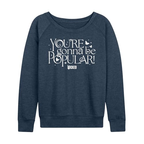 HYBRID APPAREL Wicked - You're Gonna Be Popular - Women's French Terry Pullover Long Sleeve Shirt