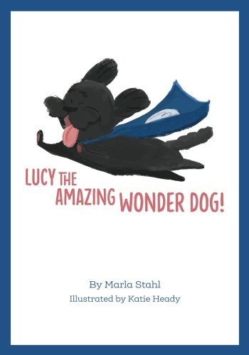 Lucy the Amazing Wonder Dog