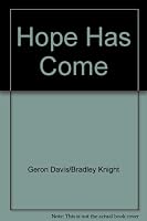 Hope Has Come B00380EGC2 Book Cover
