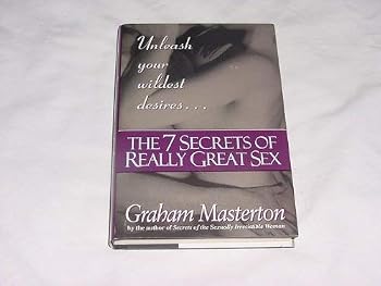 Hardcover The 7 Secrets of Really Great Sex Book