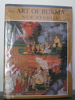 Hardcover The Art of Burma: New Studies Book