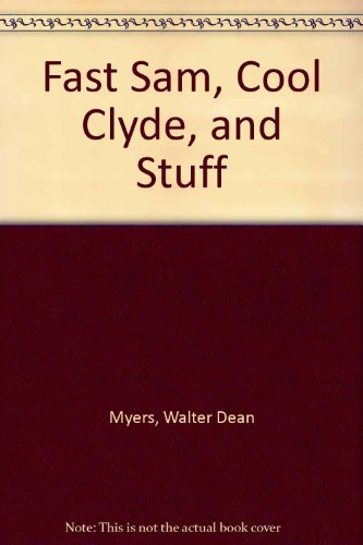 Fast Sam, Cool Clyde, and Stuff 0380019434 Book Cover
