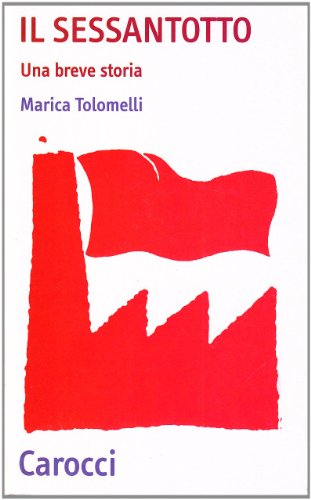 Il Sessantotto. Una breve stor